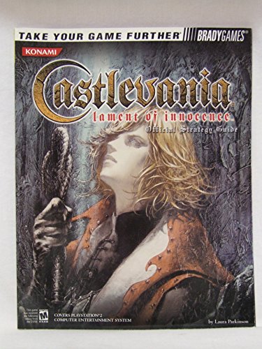 Castlevania: Lament of Innocence(tm) Official Strategy Guide (Brady Games) (9780744003307) by Parkinson, Laura