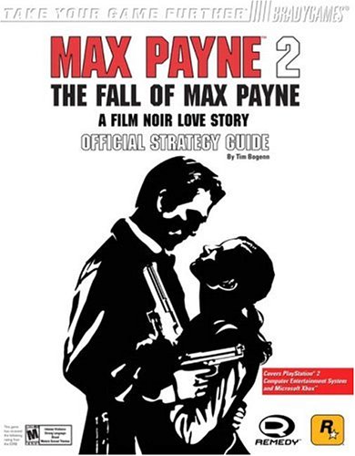 9780744003406: Max Payne™ 2: The Fall of Max Payne Official Strategy Guide for PS2 & Xbox (Brady Games)