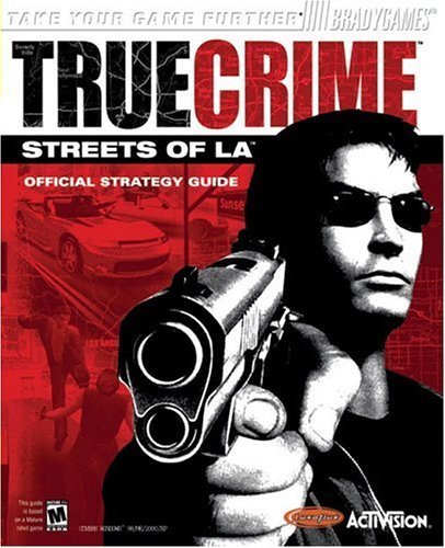 9780744003857: True Crime™:Streets of L.A.™ Official Strategy Guide (for PC)