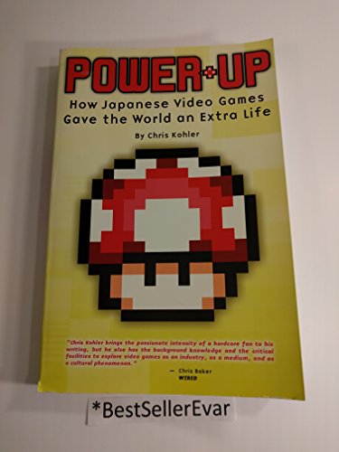Imagen de archivo de Power-Up: How Japanese Video Games Gave the World an Extra Life a la venta por HPB-Emerald