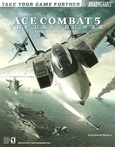 Stock image for Ace Combat(R) 5 Official Strategy Guide (Bradygames Take Your Games Further) for sale by SecondSale