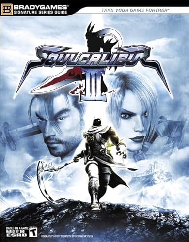 Beispielbild fr SOULCALIBUR III Official Fighter's Guide (Brady Games Signature Series Guide) zum Verkauf von Half Price Books Inc.