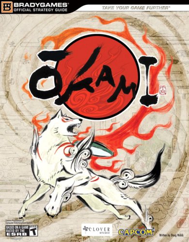 Okami Official Strategy Guide (Official Strategy Guides (Bradygames)) - BradyGames