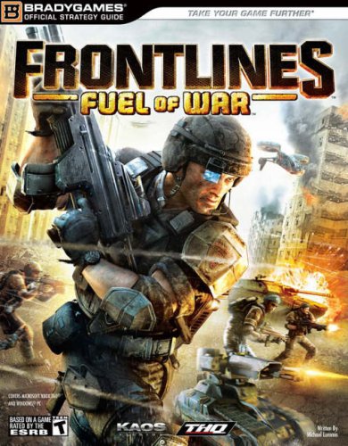 9780744009132: BG: Frontlines: Fuel of War Official Strategy Guide (Bradygames Official Strategy Guides)