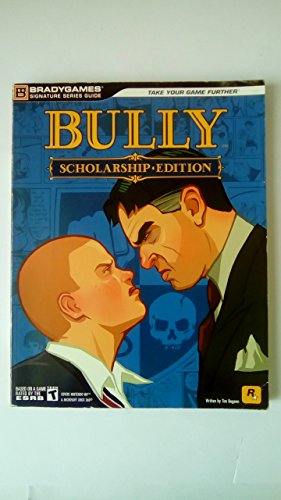 

Bully: Scholarship Edition Signature Series Guide