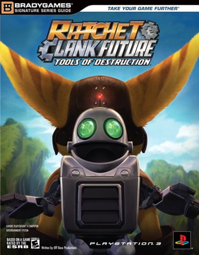 Beispielbild fr Ratchet & Clank Future: Tools of Destruction Signature Series Guide (Bradygames Signature Series Guide) zum Verkauf von Books From California