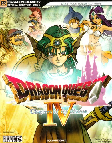 9780744010398: Dragon Quest IV Chapters of the Chosen: Official Strategy Guide (Bradygames Official Strategy Guides)