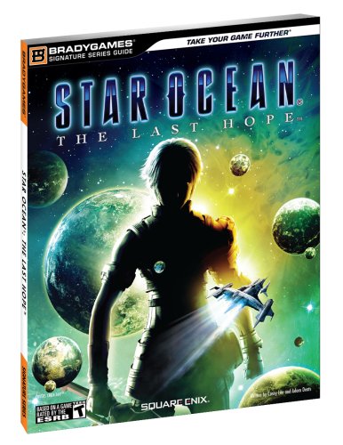 9780744011036: Star Ocean: The Last Hope (Bradygames Signature Guides)