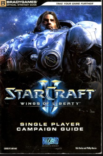 Stock image for StarCraft II Wings of Liberty Single Player Campaign Guide for sale by HPB-Emerald