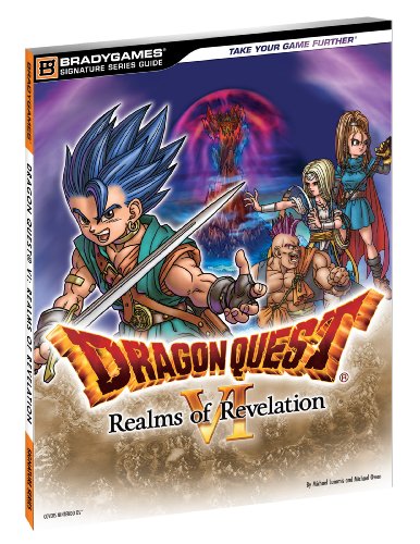 9780744012910: Dragon Quest VI: Realms of Revelation (Brady Games Signature Series Guide)