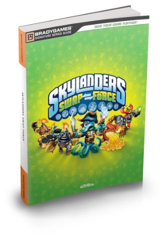 Skylanders SWAP Force Signature Series Strategy Guide