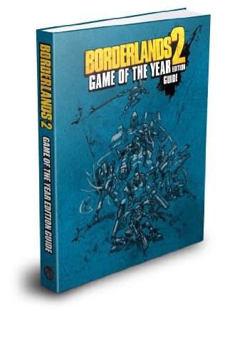 Borderlands 2 Game of the Year Edition Strategy Guide - BradyGames