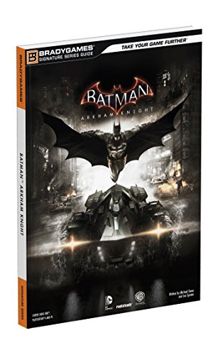 Imagen de archivo de Batman: Arkham Knight Signature Series Guide (Bradygames Signature Series Guide) a la venta por HPB Inc.