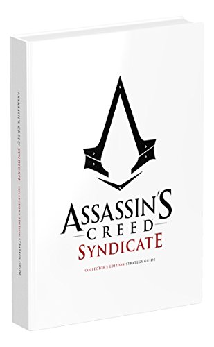 Beispielbild fr Assassins Creed Syndicate Official Collectors Guide: Collectors Edition zum Verkauf von Goodwill Books