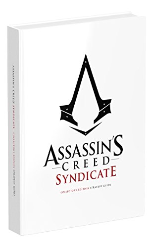 Stock image for Assassins Creed Syndicate Official Collectors Guide: Collectors Edition for sale by Seattle Goodwill