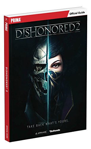 Imagen de archivo de Dishonored 2 : Prima Official Guide a la venta por Better World Books