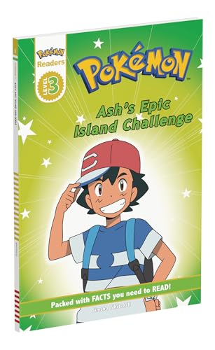 Stock image for Prima Games Reader Level 3 Pokemon: Ash's Epic Island Challenge for sale by ThriftBooks-Atlanta