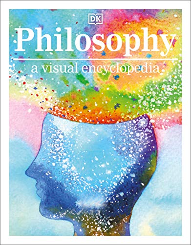 9780744020007: Philosophy a Visual Encyclopedia (DK Children's Visual Encyclopedias)