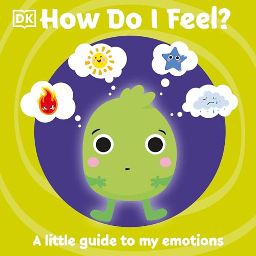 Stock image for How Do I Feel?: A little guide to my emotions (First Emotions?) for sale by Lakeside Books