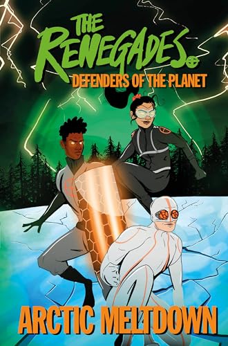 9780744024548: The Renegades Defenders of the Planet 1: Arctic Meltdown