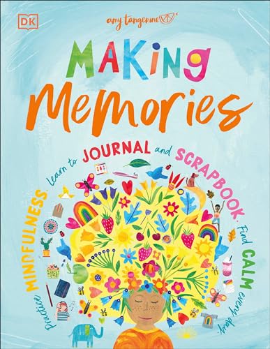 Beispielbild fr Making Memories: Practice Mindfulness, Learn to Journal and Scrapbook, Find Calm Every Day zum Verkauf von Dream Books Co.