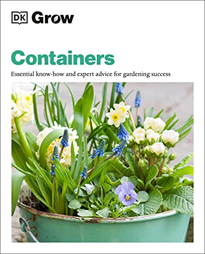 Stock image for Grow Containers : Essential Know-How and Expert Advice for Gardening Success for sale by Better World Books