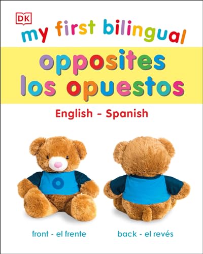 Imagen de archivo de My First Bilingual Opposites / Opuestos (Spanish Edition) a la venta por SecondSale