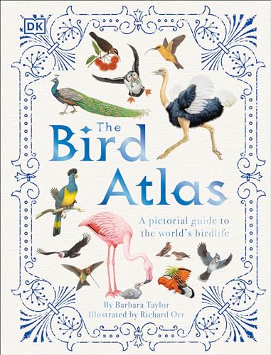 Stock image for The Bird Atlas (DK Pictorial Atlases) for sale by PlumCircle