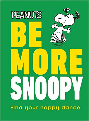 Beispielbild fr Peanuts Be More Snoopy zum Verkauf von HPB-Movies