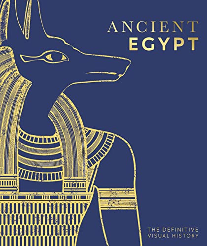 9780744029246: Ancient Egypt: The Definitive Visual History (DK Classic History)
