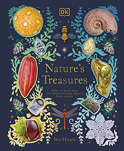 Beispielbild fr Nature's Treasures : Tales of More Than 100 Extraordinary Objects from Nature zum Verkauf von Better World Books