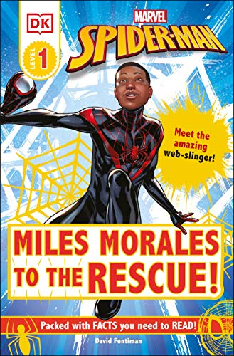 9780744037166: Marvel Spider-Man: Miles Morales to the Rescue!: Meet the amazing web-slinger! (DK Readers Level 1)