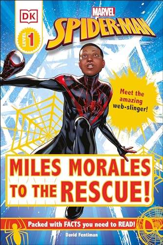 9780744037173: Marvel Spider-Man: Miles Morales to the Rescue!: Meet the amazing web-slinger! (DK Readers Level 1)