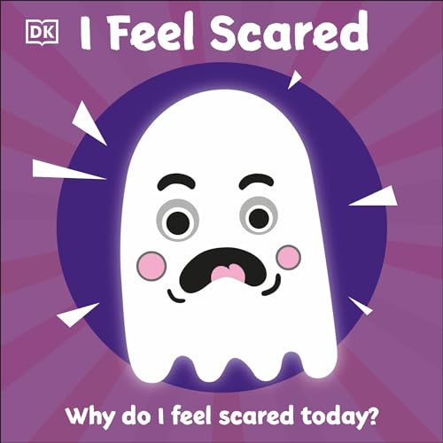 Stock image for I Feel Scared: Why Do I Feel Scared Today? (First Emotions) for sale by SecondSale