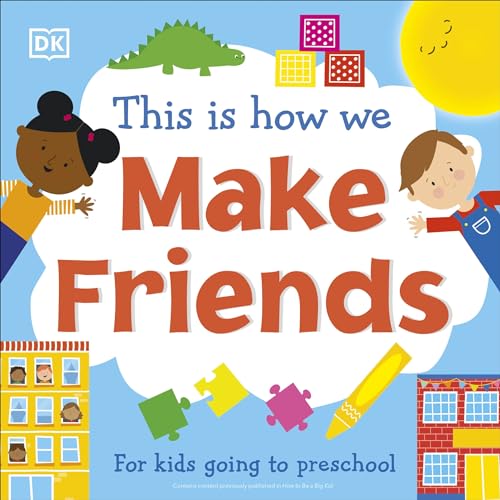 9780744039481: This Is How We Make Friends: For kids going to preschool (First Skills for Preschool)