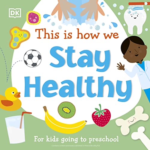 Stock image for This Is How We Stay Healthy: For kids going to preschool (First Skills for Preschool) for sale by SecondSale