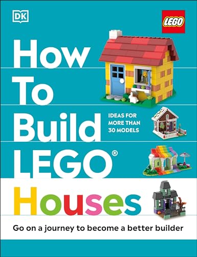 Beispielbild fr How to Build LEGO Houses: Go on a Journey to Become a Better Builder zum Verkauf von Half Price Books Inc.