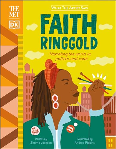 Beispielbild fr The Met Faith Ringgold: Narrating the World in Pattern and Color (What the Artist Saw) zum Verkauf von Lakeside Books