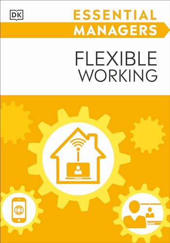 Stock image for Flexible Working (DK Essential Managers) for sale by SecondSale