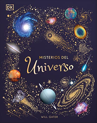 Stock image for Misterios del universo (The Mysteries of the Universe) (DK Children's Anthologies) (Spanish Edition) for sale by ZBK Books