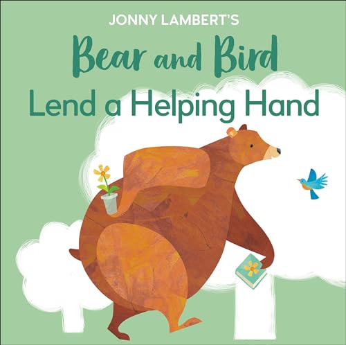 Beispielbild fr Jonny Lambert's Bear and Bird: Lend a Helping Hand zum Verkauf von Better World Books