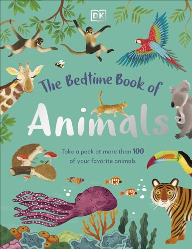 9780744050110: The Bedtime Book of Animals: Take a Peek at More Than 100 of Your Favorite Animals (The Bedtime Books)