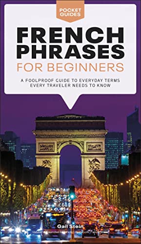 Beispielbild fr French Phrases for Beginners: A Foolproof Guide to Everyday Terms Every Traveler Needs to Know (Pocket Guides) zum Verkauf von BooksRun