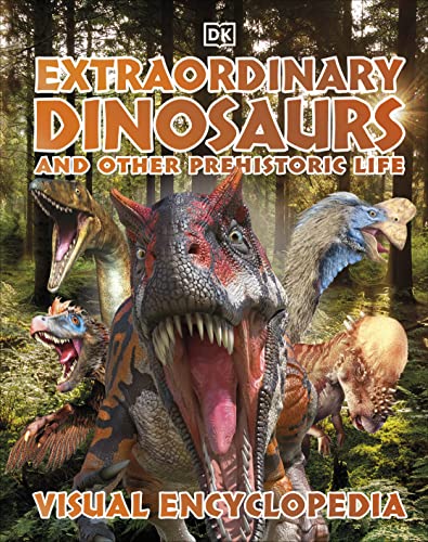Stock image for Extraordinary Dinosaurs and Other Prehistoric Life Visual Encyclopedia (DK Children's Visual Encyclopedias) for sale by ZBK Books