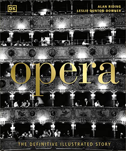 Imagen de archivo de Opera: The Definitive Illustrated Story a la venta por BooksRun