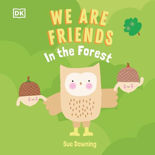 Stock image for We Are Friends: In the Forest: Friends Can Be Found Everywhere We Look for sale by SecondSale