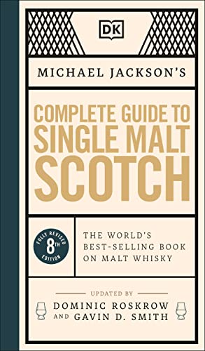 Stock image for Michael Jacksons Complete Guide to Single Malt Scotch: The Worlds Best-selling Book on Malt Whisky for sale by Bookoutlet1