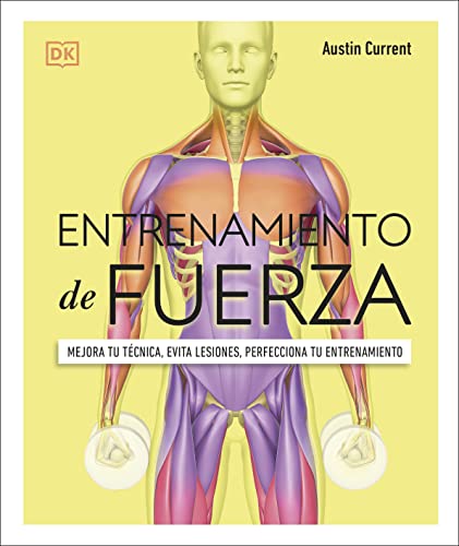 Stock image for Entrenamiento de fuerza: Mejora tu tTcnica, evita lesiones, perfecciona tu entrenamiento (Spanish Edition) for sale by Lakeside Books