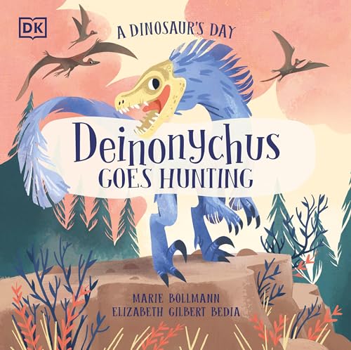 Beispielbild fr A Dinosaur's Day: Deinonychus Goes Hunting zum Verkauf von HPB Inc.