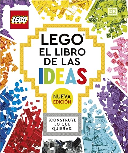 9780744064636: LEGO: El libro de las ideas (nueva edicion) (The LEGO Ideas Book, New Edition): Con modelos nuevos Construye lo que quieras! (Spanish Edition)